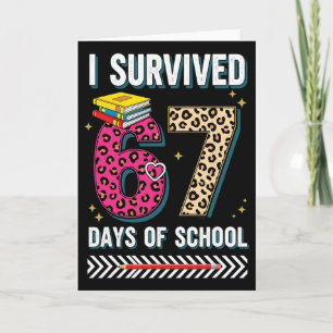 Lustig, ich überlebte 67 Tage Schul Leopard Lehrer Karte