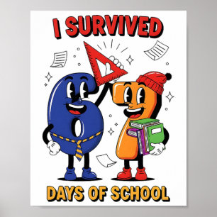 Lustig ich überlebte 67 Tage Schule Meme Kinder Le Poster