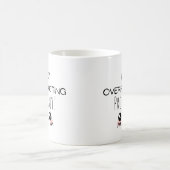 Lustig Ich Überreagiere Kaffeetasse (Mittel)