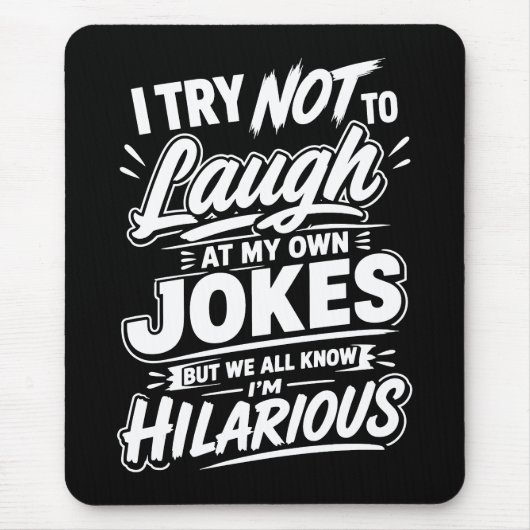 Lustig Ich versuche, nicht über meine eigenen Witz Mousepad (Vorne)