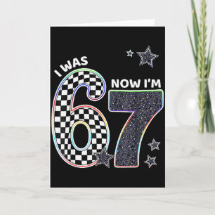 Lustig ich war 6 jetzt bin ich 7 Geburtstag 67 Mem Karte