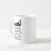 Lustig, ich war normal vor 3 Katzen Kaffeetasse (Vorderseite Links)