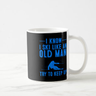 Lustig, ich weiß, ich skie wie ein alter Mann Gesc Kaffeetasse