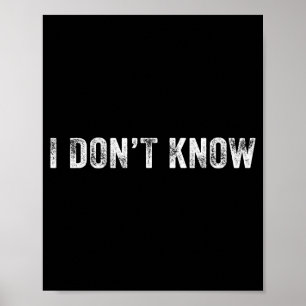 Lustig Ich Weiß Nicht Lustig Spruch Humor Vintage Poster