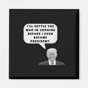 Lustig ich werde den Krieg in der Ukraine beilegen Magnet