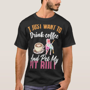 Lustig Ich Will Einfach Nur Kaffee Trinken Und Mei T-Shirt