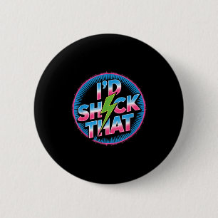 Lustig Ich würde diesen Zitat elektrischen Humor P Button