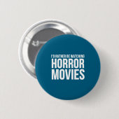 Lustig, ich würde lieber Horrorfilme schauen Button (Vorne & Hinten)