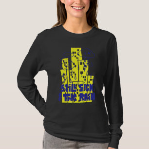 Lustig Immer noch krank von dem Regen T-Shirt