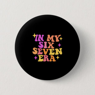 Lustig in meiner Six Seven Ära 67 Meme Six Seven Ä Button