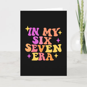 Lustig in meiner Six Seven-Ära 67 Meme Six Seven Ä Karte