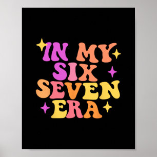 Lustig in meiner Six Seven Ära 67 Meme Six Seven Ä Poster