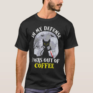 Lustig In Meiner Verteidigung Katze Messer Hallowe T-Shirt