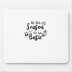Lustig ist die Jahreszeit, um Basic Fall Kürbisgew Mousepad