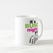 Lustig ist es Bunco Nacht Sie Kaffeetasse (VorderseiteRechts)