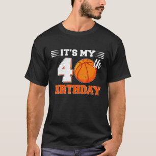 Lustig ist mein 40. Geburtstag Basketball Liebhabe T-Shirt