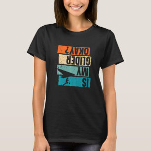 Lustig ist mein Gleitschirm okay Fallschirmspringe T-Shirt