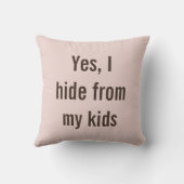 Lustig Ja Ich verstecke mich vor Kindern Mama Baby Kissen (Rückseite)