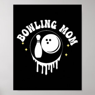 Lustig Jemand Lauter Mund Bowling Mama Mutter Poster