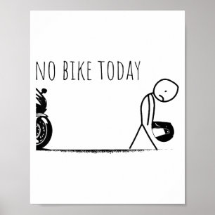 Lustig Kein Fahrrad Heute Poster