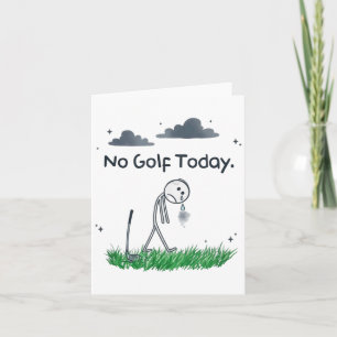Lustig kein Golf heute Trauriger Stockmann Golfer  Karte
