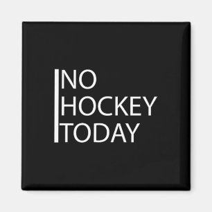 Lustig Kein Hockey Heute _1  Magnet