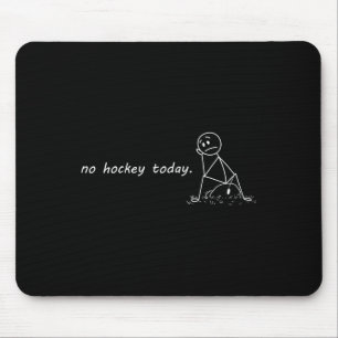 Lustig Kein Hockey Heute _2 Mousepad