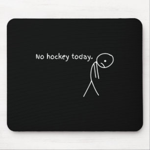 Lustig Kein Hockey Heute Mousepad
