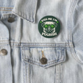 Lustig Küss mich, ich bin Pugrish St. Patrick's Da Button (Beispiel)