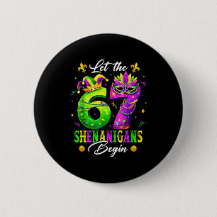 Lustig Lass 67 Schabernack Beginnt 6 Button