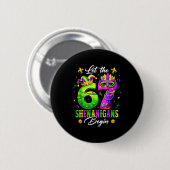 Lustig Lass 67 Schabernack Beginnt 6 Button (Vorne & Hinten)