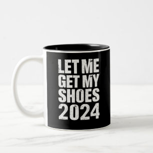 Lustig, lass mich meine Schuhe holen Zweifarbige Tasse