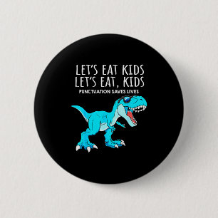 Lustig Lasst Uns Kinder Essen Interpunktion Rettet Button