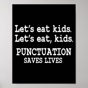 Lustig Lasst Uns Kinder Essen Interpunktion Rettet Poster