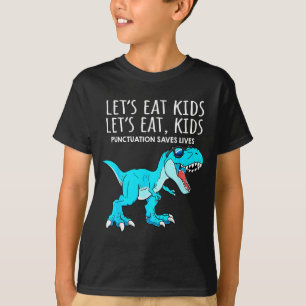 Lustig Lasst Uns Kinder Essen Interpunktion Rettet T-Shirt