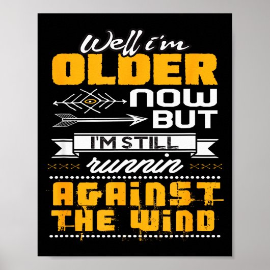 Lustig laufe ich immer noch gegen den Wind Poster (Vorne)