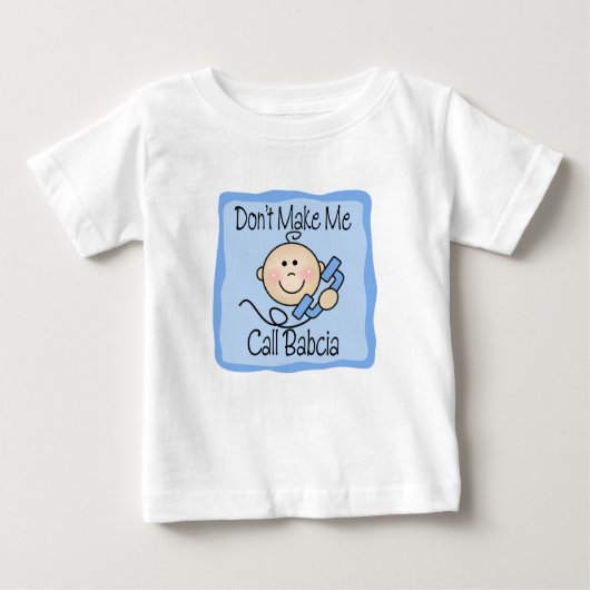 Lustig machen Sie mich Anruf Babcia nicht Baby T-shirt (Vorderseite)