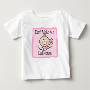 Lustig machen Sie mich Anruf Nonna nicht Baby T-shirt