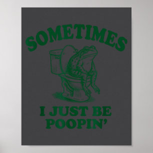 Lustig Manchmal Frosch Kackend Poster