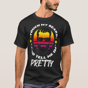 Lustig Mein Bart Ich Bin Hübsch T-Shirt