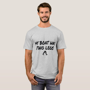Lustig Mein Boot Hat Zwei Beine Bank Angeln T-Shirt