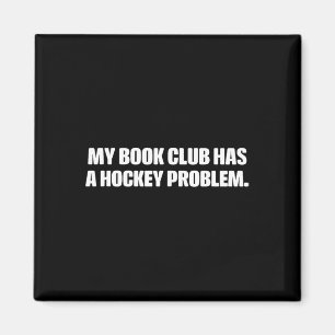 Lustig Mein Buchclub Hat Ein Hockey-Problem... Des Magnet