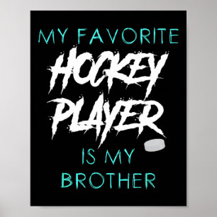 Lustig mein Lieblings-Eishockeyspieler ist Bruder Poster