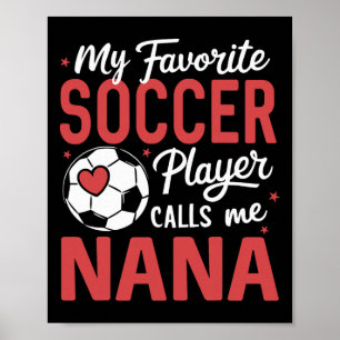 Lustig Mein Lieblingsfußballspieler nennt mich Nan Poster