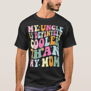 Lustig Mein Onkel ist definitiv cooler als meine M T-Shirt