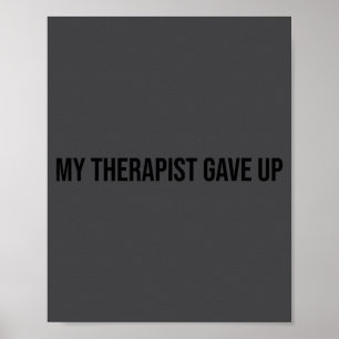 Lustig Mein Therapeut Hat Aufgegeben Mental Health Poster