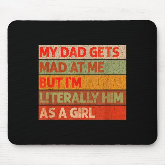 Lustig Mein Vater wird wütend auf mich, aber ich b Mousepad (Vorne)