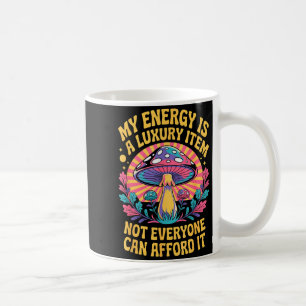 Lustig Meine Energie Ist Ein Luxusartikel, Den Sic Kaffeetasse