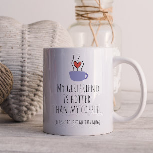 Lustig Meine Freundin ist heißer als mein Kaffee Kaffeetasse