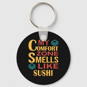 Lustig Meine Komfortzone riecht nach Sushi Schlüsselanhänger